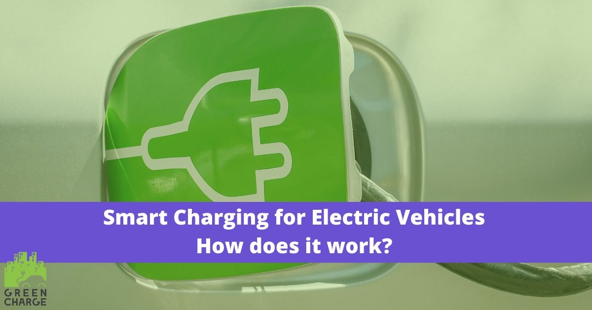 Smart charging for electric vehicles - How does it work? | GreenCharge