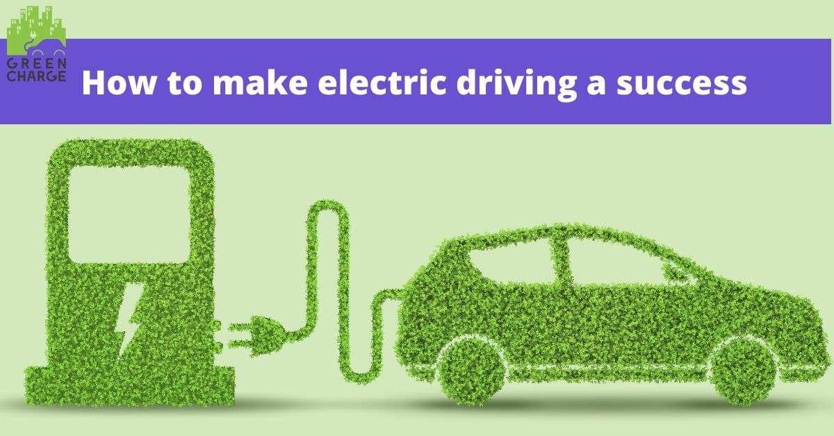 How to make electric driving a success - GreenCharge